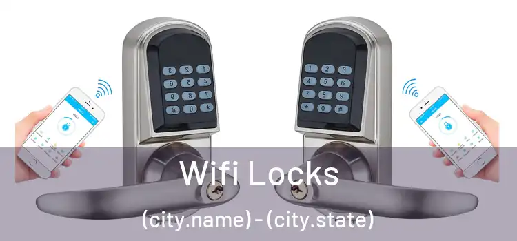  Wifi Locks (city.name) - (city.state)